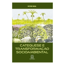 Livro Catequese e Transformação Socioambiental