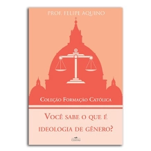 Livro Coleção Formação Católica - Você Sabe o Que é Ideologia de Gênero? Livro Coleção Formação Católica - Você Sabe o Que é Ideologia de Gênero?