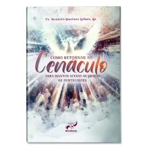 Livro Como Retornar ao Cenáculo Livro Como Retornar ao Cenáculo