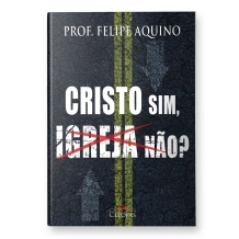 Livro Cristo Sim, Igreja Não? Livro Cristo Sim, Igreja Não?
