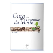 Livro Cura dos Traumas da Morte Livro Cura dos Traumas da Morte