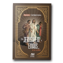 Livro de Jerusalém a Emaús... e a Volta Livro de Jerusalém a Emaús... e a Volta