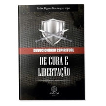 Livro Devocionário Espiritual de Cura e Libertação Livro Devocionário Espiritual de Cura e Libertação