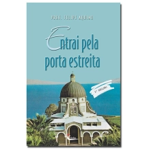 Livro Entrai pela Porta Estreita (Felipe Aquino) Livro Entrai pela Porta Estreita (Felipe Aquino)