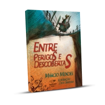 Livro Entre Perigos e Descobertas Livro Entre Perigos e Descobertas