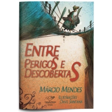 Livro Entre Perigos e Descobertas Livro Entre Perigos e Descobertas