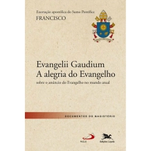 Livro Evangelii Gaudium - A Alegria do Evangelho Livro Evangelii Gaudium - A Alegria do Evangelho