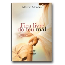 Livro Fica Livre do Teu Mal Livro Fica Livre do Teu Mal