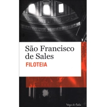 Livro Filoteia ou Introdução a Vida Devota Livro Filoteia ou Introdução a Vida Devota