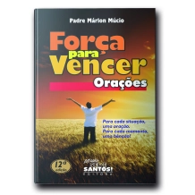 Livro Força para Vencer - Orações Livro Força para Vencer - Orações