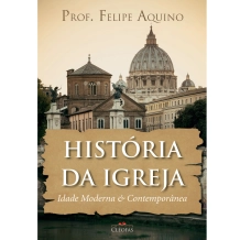 Livro História da Igreja - Idade Moderna e Contemporânea Livro História da Igreja - Idade Moderna e Contemporânea