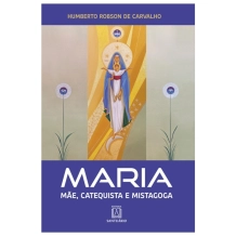Livro Maria, Mãe, Catequista e Mistagoga Livro Maria, Mãe, Catequista e Mistagoga