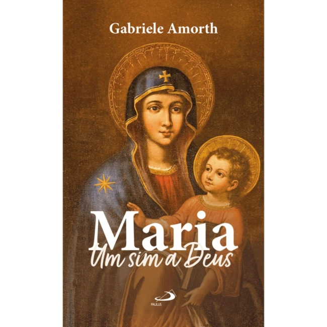 Livro Maria, um Sim a Deus Livro Maria, um Sim a Deus