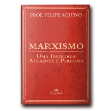 Livro Marxismo: Uma Ideologia Atraente e Perigosa Livro Marxismo: Uma Ideologia Atraente e Perigosa