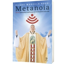 Livro Metanoia - Padre Marcelo Rossi Livro Metanoia - Padre Marcelo Rossi