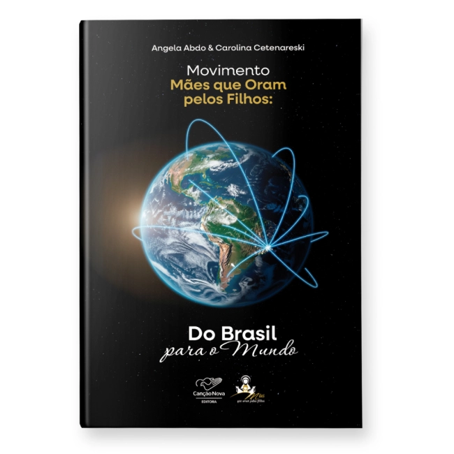Livro Movimento Mães que Oram pelos Filhos: do Brasil para o Mundo Livro Movimento Mães que Oram pelos Filhos: do Brasil para o Mundo