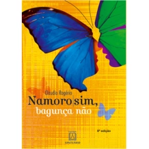 Livro Namoro Sim, Bagunça Não