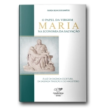 Livro O Papel da Virgem Maria na Economia da Salvação Livro O Papel da Virgem Maria na Economia da Salvação