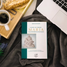 Livro O Papel da Virgem Maria na Economia da Salvação Livro O Papel da Virgem Maria na Economia da Salvação