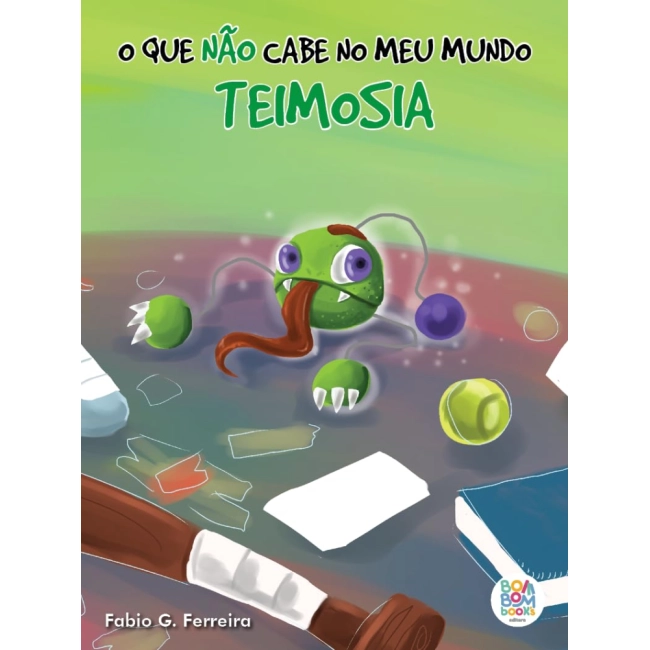 Livro O que Não Cabe no Meu Mundo: Teimosia