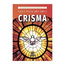 Livro O que Precisamos Saber sobre a Crisma Livro O que Precisamos Saber sobre a Crisma