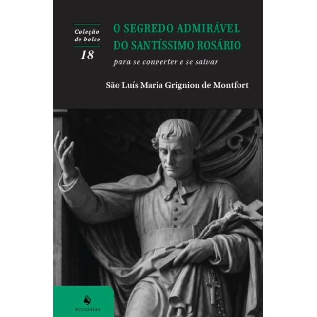 Livro O Segredo Admirável do Santíssimo Rosário