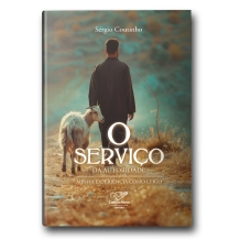 Livro O Serviço da Autoridade - Minha Experiência como Leigo Livro O Serviço da Autoridade - Minha Experiência como Leigo