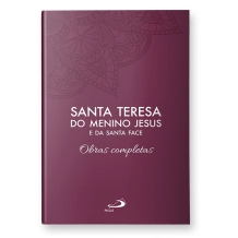 Livro Obras Completas de Santa Teresa do Menino Jesus e da Santa Face Livro Obras Completas de Santa Teresa do Menino Jesus e da Santa Face