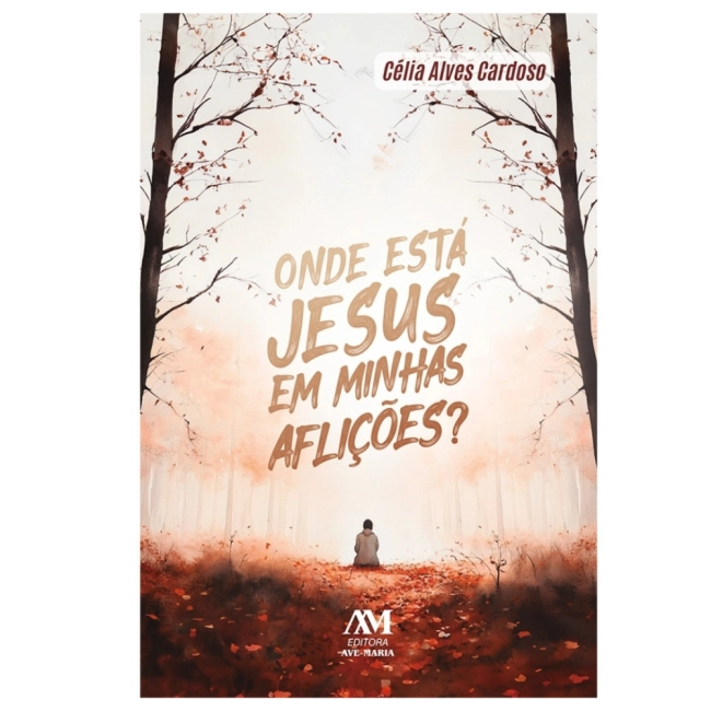 Livro Onde está Jesus em minhas Aflições? Livro Onde está Jesus em minhas Aflições?