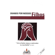 Livro Orando Por Nossos Filhos Livro Orando Por Nossos Filhos