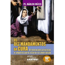 Livro Os Dez Mandamentos da Cura Livro Os Dez Mandamentos da Cura