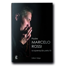 Livro Padre Marcelo Rossi - A Superação pela Fé