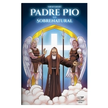 Livro Padre Pio e o Sobrenatural Livro Padre Pio e o Sobrenatural
