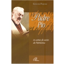 Livro Pe Pio -  As Cartas do Santo de Pietrelcina
