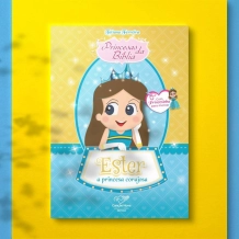 Livro Princesas da Bíblia: Ester, A Princesa Corajosa Livro Princesas da Bíblia: Ester, A Princesa Corajosa