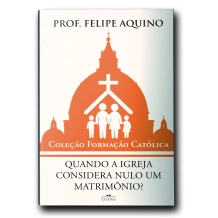 Livro Quando a Igreja Considera Nulo um Matrimônio? Livro Quando a Igreja Considera Nulo um Matrimônio?