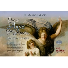 Livro Que os Anjos Digam Amém - Orações aos Anjos Livro Que os Anjos Digam Amém - Orações aos Anjos