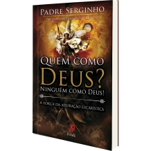 Livro Quem Como Deus? Ninguém Como Deus!