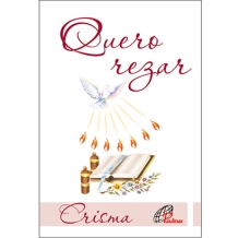 Livro Quero Rezar - Crisma Livro Quero Rezar - Crisma
