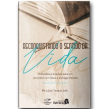 Livro Reconquistando O Sentido da Vida Livro Reconquistando O Sentido da Vida
