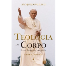 Livro Teologia do Corpo - O amor humano no plano divino