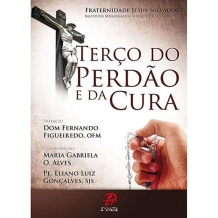 Livro Terço do Perdão e da Cura Livro Terço do Perdão e da Cura