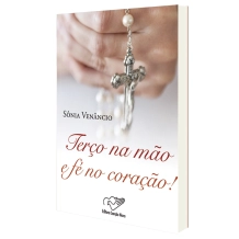 Livro Terço na Mão e Fé no Coração Livro Terço na Mão e Fé no Coração
