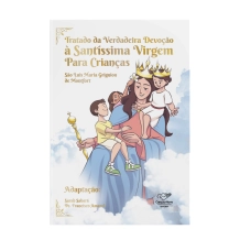 Livro Tratado da Verdadeira Devoção a Santíssima Virgem (Infantil)