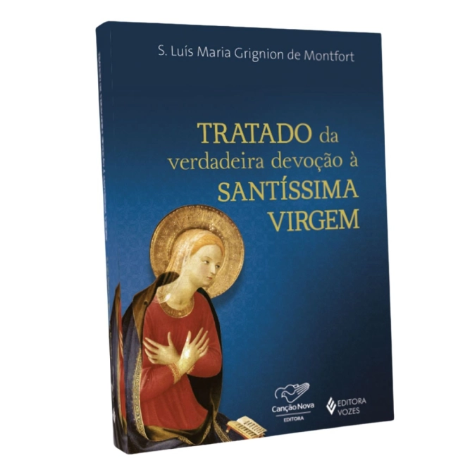 Livro Tratado da Verdadeira Devoção a Santíssima Virgem Livro Tratado da Verdadeira Devoção a Santíssima Virgem