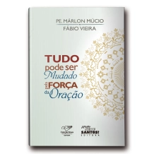 Livro Tudo pode ser Mudado pela Força da Oração Livro Tudo pode ser Mudado pela Força da Oração