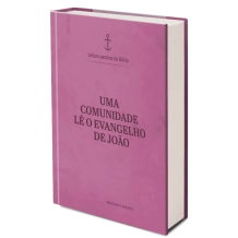 Livro Uma Comunidade Lê o Evangelho de João Livro Uma Comunidade Lê o Evangelho de João