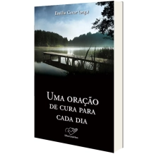 Livro Uma Oração de Cura para cada dia Livro Uma Oração de Cura para cada dia