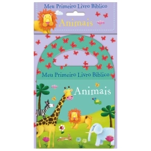 Meu Primeiro Livro Bíblico: Animais Meu Primeiro Livro Bíblico: Animais